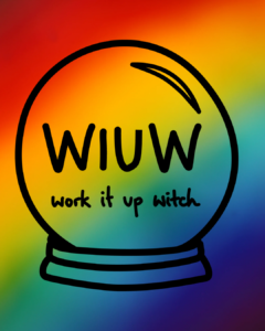 Work it up witch